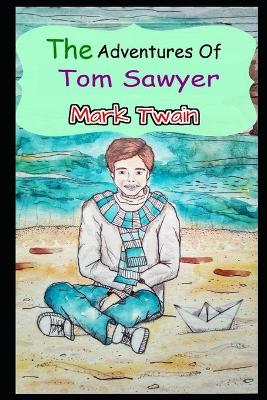 Book cover for THE ADVENTURES OF TOM SAWYER Annotated And Illustrated Book With Teacher Edition