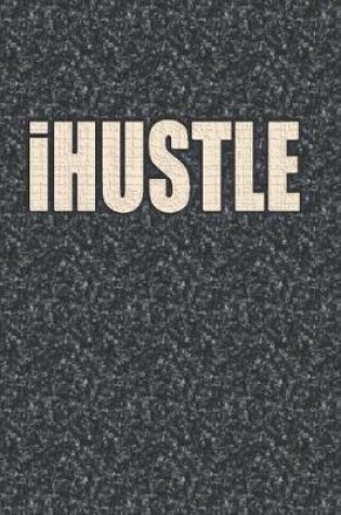 Cover of iHUSTLE