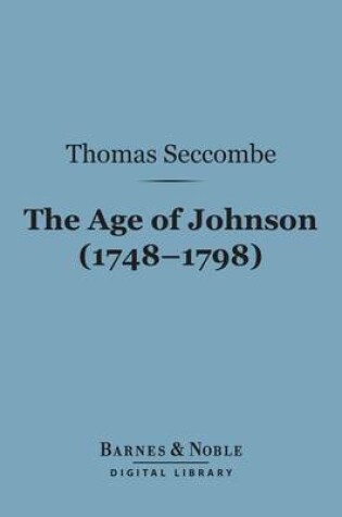 Cover of The Age of Johnson (1748-1798) (Barnes & Noble Digital Library)