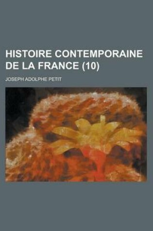 Cover of Histoire Contemporaine de La France (10)