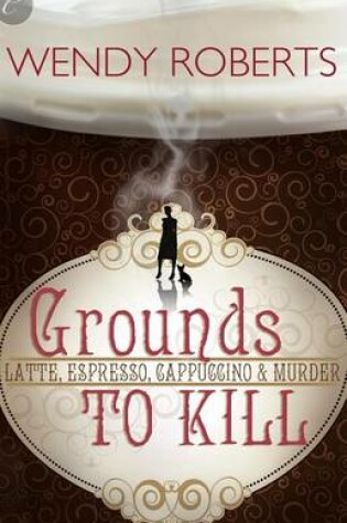 Cover of Grounds to Kill