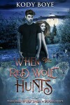 Book cover for When the Red Wolf Hunts