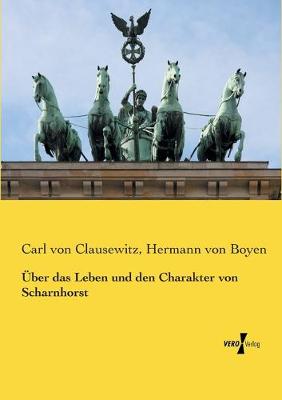 Book cover for UEber das Leben und den Charakter von Scharnhorst