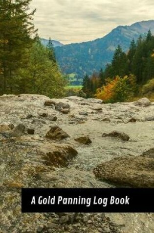 Cover of A Gold Panning Log Book