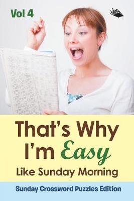 Book cover for That's Why I'm Easy Like Sunday Morning Vol 4