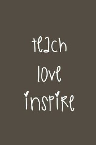 Cover of teach love inspire