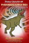 Book cover for Tyrannosaurus Rex and the Cretaceous City. Dinosaur Characters 1