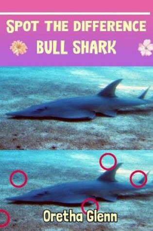 Cover of Spot the difference Bull Shark