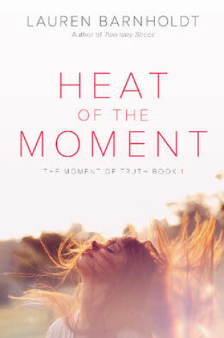 Cover of Heat of the Moment