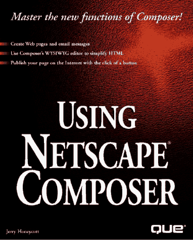 Book cover for Using Netscape Composer