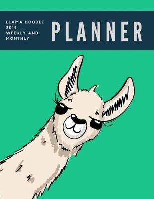 Book cover for Llama Doodle 2019 Weekly and Monthly Planner