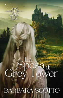 Book cover for La Sposa di Grey Tower