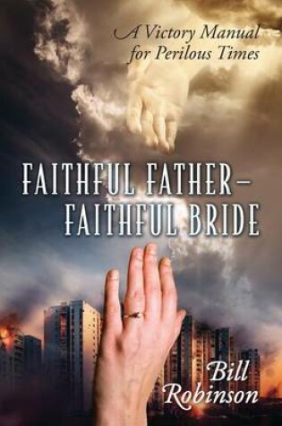 Cover of Faithful Father - Faithful Bride