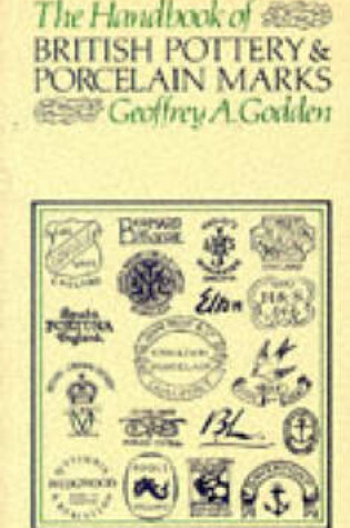 Cover of The Handbook of British Pottery and Porcelain Marks