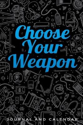 Book cover for Choose Your Weapon