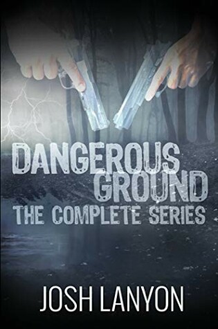 Cover of Dangerous Ground The Complete Series