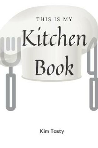 Cover of This Is My Kitchen Book