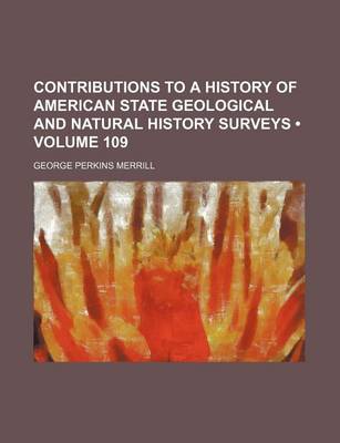 Book cover for Contributions to a History of American State Geological and Natural History Surveys (Volume 109)