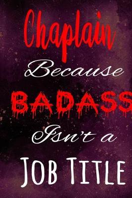 Book cover for Chaplain Because Badass Isn't a Job Title