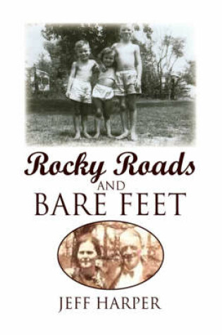 Cover of Rocky Roads and Bare Feet