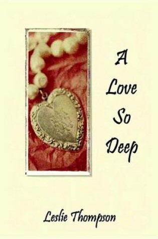 Cover of A Love So Deep