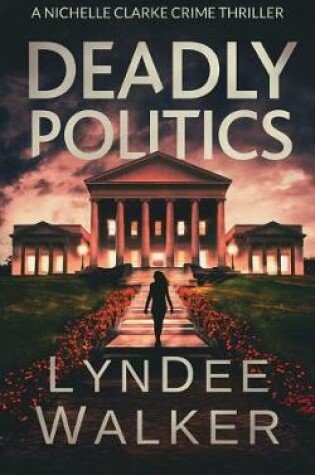 Cover of Deadly Politics