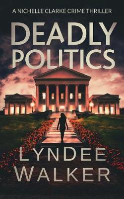 Book cover for Deadly Politics