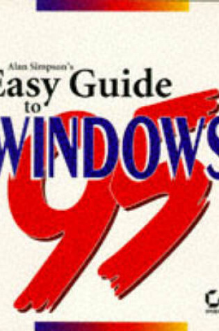 Cover of Alan Simpson's Easy Guide to Windows 95