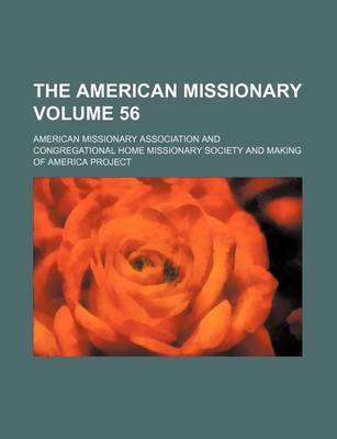 Book cover for The American Missionary Volume 56