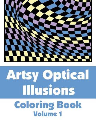 Book cover for Artsy Optical Illusions Coloring Book