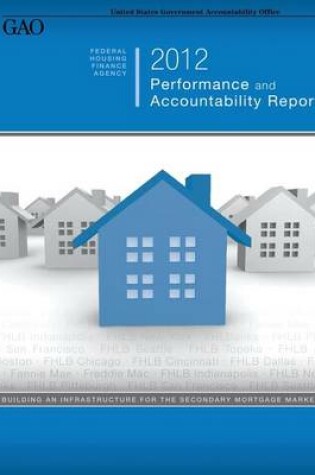 Cover of Federal Housing Finance Agency 2012 Performance and Accountability Report