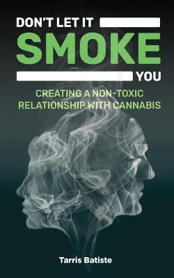 Book cover for Don't Let It Smoke You