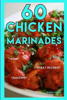 Book cover for 60 Chicken Marinades