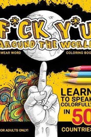 Cover of F*ck Y*u Around the World