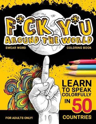 Cover of F*ck Y*u Around the World