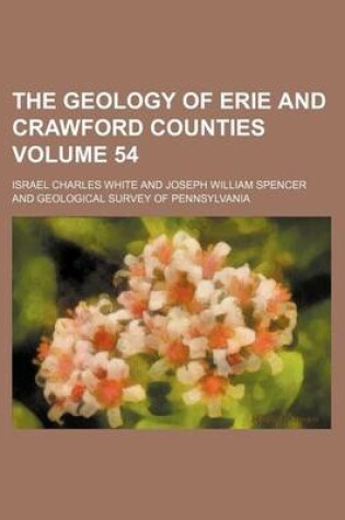 Cover of The Geology of Erie and Crawford Counties Volume 54