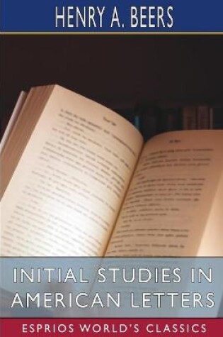 Cover of Initial Studies in American Letters (Esprios Classics)