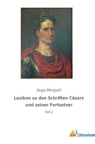 Cover of Lexikon zu den Schriften Cäsars und seiner Fortsetzer