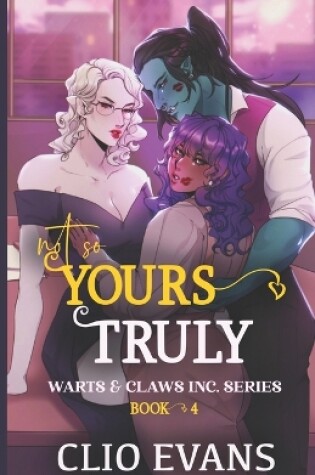 Cover of Not So Yours Truly (W/W/W Monster Romance)