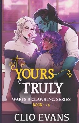 Book cover for Not So Yours Truly (W/W/W Monster Romance)
