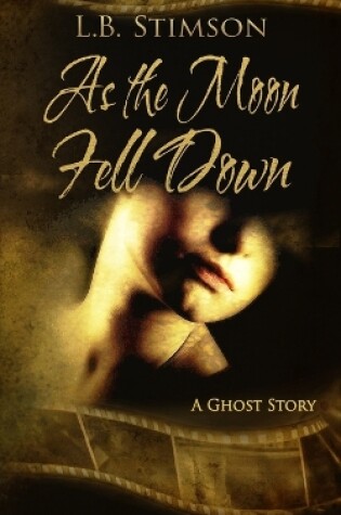 Cover of As the Moon Fell Down