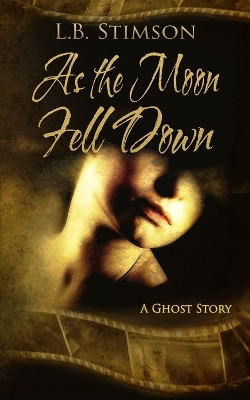 Book cover for As the Moon Fell Down