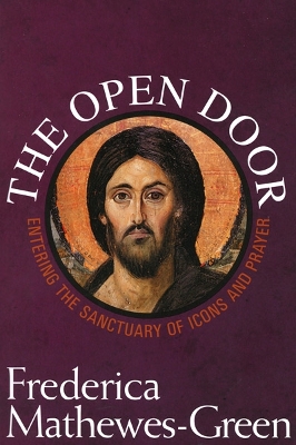 Book cover for The Open Door: Entering the Sanctuary of Icons and Prayer