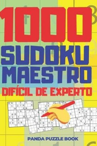 Cover of 1000 Sudoku Maestro Dificil de Experto