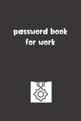Book cover for Password Book For Work