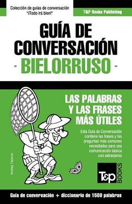 Book cover for Guia de Conversacion Espanol-Bielorruso y diccionario conciso de 1500 palabras