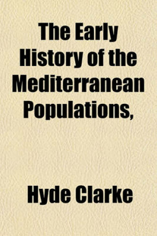 Cover of The Early History of the Mediterranean Populations,