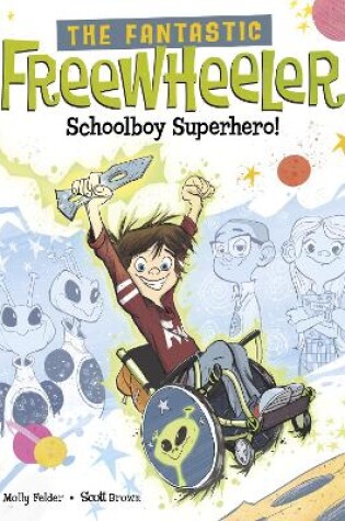 Cover of The Fantastic Freewheeler, Schoolboy Superhero!