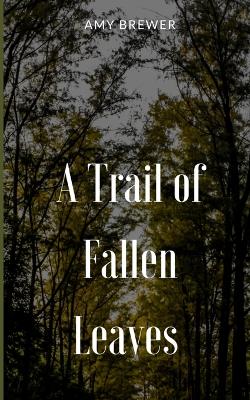 Book cover for A Trail of Fallen Leaves