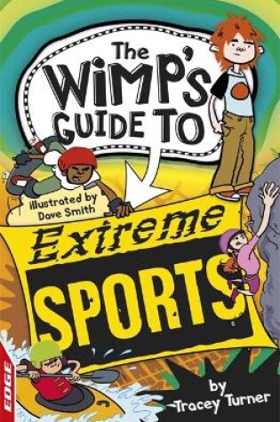 Cover of EDGE: The Wimp's Guide to: Extreme Sports